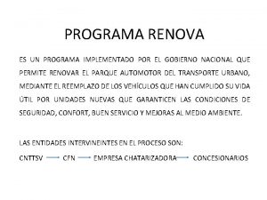 PROGRAMA RENOVA ES UN PROGRAMA IMPLEMENTADO POR EL