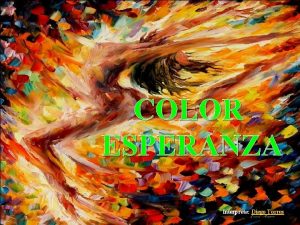 COLOR ESPERANZA Intrprete Diego Torres S qu hay