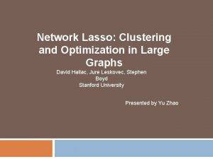 Network Lasso Clustering and Optimization in Large Graphs