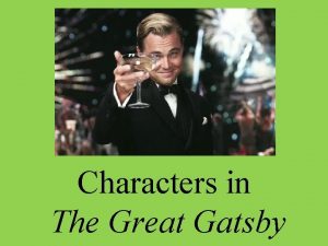 Who is the main character in the great gatsby