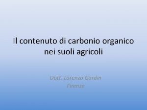 Il contenuto di carbonio organico nei suoli agricoli