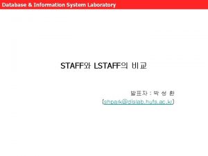 Database Information System Laboratory STAFF LSTAFF shparkdislab hufs