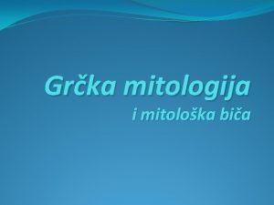 Grka mitologija i mitoloka bia ivot na Olimpu