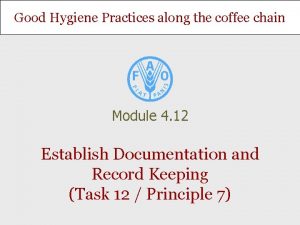 Good Hygiene Practices along the coffee chain Module