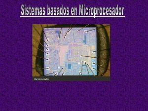 Indice Introduccin a los sistemas basados en microprocesador