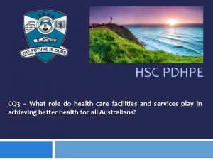 HSC PDHPE CQ 3 What role do health