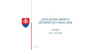 LEGISLATVNE ZMENY V TOVNCTVE V ROKU 2018 PIEANY