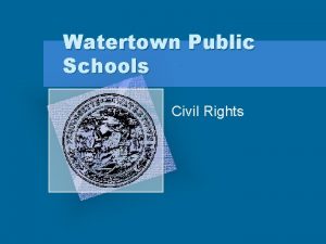Watertown Public Schools Civil Rights Civil Rights No