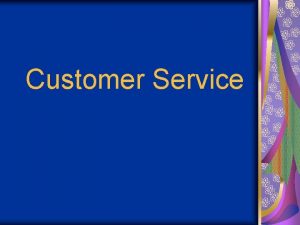 Customer Service How to Give Great Customer Service