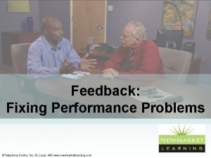 Feedback Fixing Performance Problems Telephone Doctor Inc St