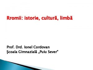 Rromii istorie cultur limb Prof Drd Ionel Cordovan
