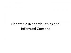 Chapter 2 Research Ethics and Informed Consent Major
