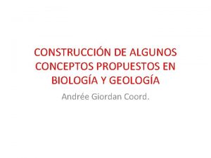 CONSTRUCCIN DE ALGUNOS CONCEPTOS PROPUESTOS EN BIOLOGA Y