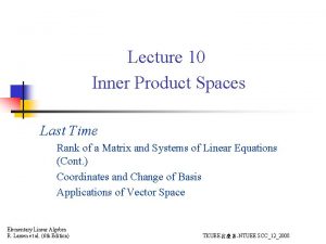 Lecture 10 Inner Product Spaces Last Time Rank