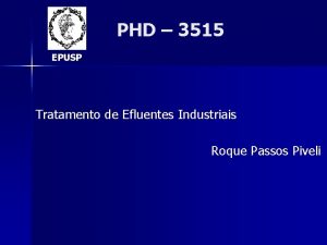 PHD 3515 EPUSP Tratamento de Efluentes Industriais Roque