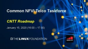 Common NFVI Telco Taskforce CNTT Roadmap January 15