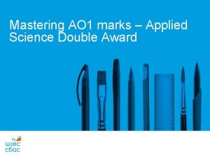 Mastering AO 1 marks Applied Science Double Award