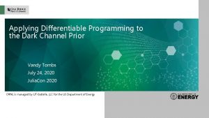 Applying Differentiable Programming to the Dark Channel Prior