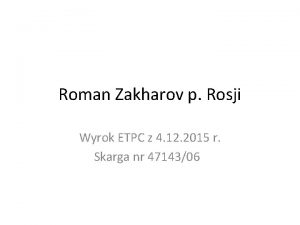 Roman Zakharov p Rosji Wyrok ETPC z 4