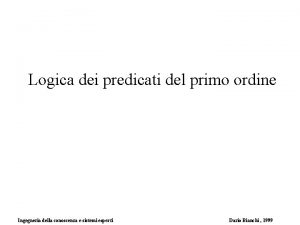 Logica dei predicati del primo ordine Ingegneria della