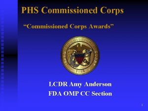 PHS Commissioned Corps Commissioned Corps Awards LCDR Amy
