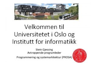 Velkommen til Universitetet i Oslo og Institutt for