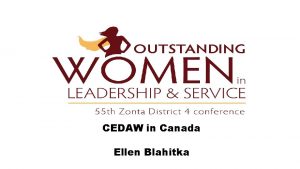 CEDAW in Canada Ellen Blahitka Convention on the