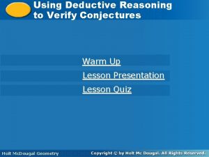 Using deductive reasoning to verify conjectures