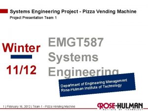 Systems Engineering Project Pizza Vending Machine Project Presentation