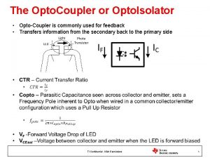 The Opto Coupler or Opto Isolator OptoCoupler is