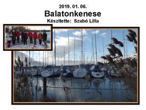 2019 01 06 Balatonkenese Ksztette Szab Lilla Balatonfelvidk