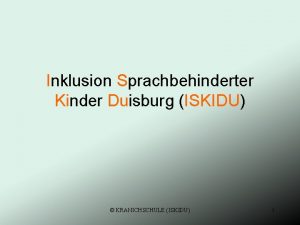 Inklusion Sprachbehinderter Kinder Duisburg ISKIDU KRANICHSCHULE ISKIDU 1