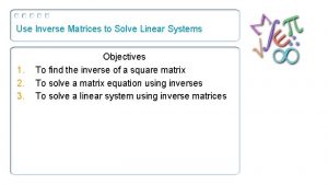 Use inverse matrix to solve system of equations