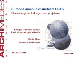Euroopa ainepunktissteem ECTS leminekuga seotud tegevused ja ajakava