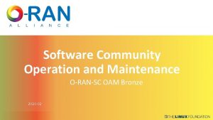 Software Community Operation and Maintenance ORANSC OAM Bronze