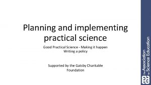 Planning and implementing practical science Good Practical Science