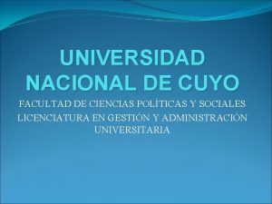 UNIVERSIDAD NACIONAL DE CUYO FACULTAD DE CIENCIAS POLTICAS