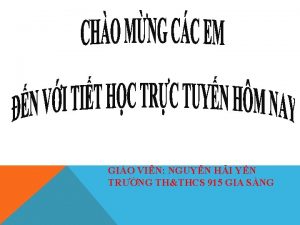 GIO VIN NGUYN HI YN TRNG THTHCS 915