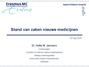 Stand van zaken nieuwe medicijnen CFdag 2020 Dr