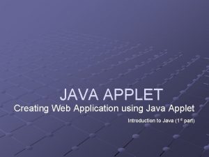 JAVA APPLET Creating Web Application using Java Applet