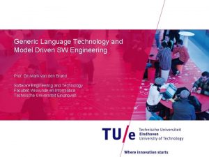 Generic Language Technology and Model Driven SW Engineering