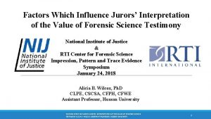 Factors Which Influence Jurors Interpretation of the Value