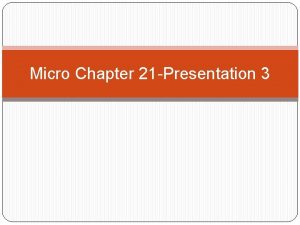 Micro Chapter 21 Presentation 3 Efficiency Productive Efficiency