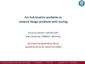 Arc hub location problems as network design problems