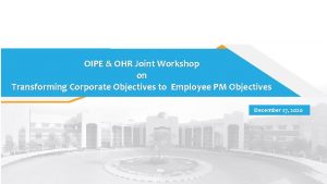 OIPE OHR Joint Workshop on Transforming Corporate Objectives