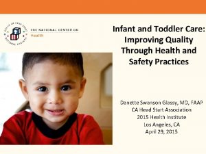 Infant and Toddler Care Improving Quality Through Health