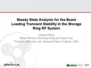 Steady State Analysis for the Beam Loading Transient Steady State Analysis for the Beam Loading Transient