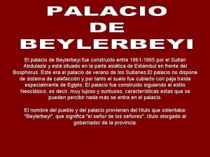 El palacio de Beylerbeyi fue construido entre 1861