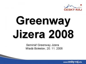 Greenway Jizera 2008 Semin Greenway Jizera Mlad Boleslav