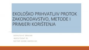 EKOLOKO PRIHVATLJIV PROTOK ZAKONODAVSTVO METODE I PRIMJERI KORITENJA